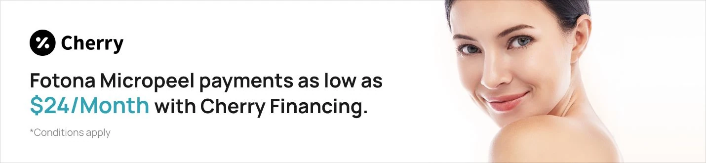 Cherry Financing Banner that reads, "Fotona Micropeel payments as low as $24/Month with Cherry Financing. *Conditions apply"