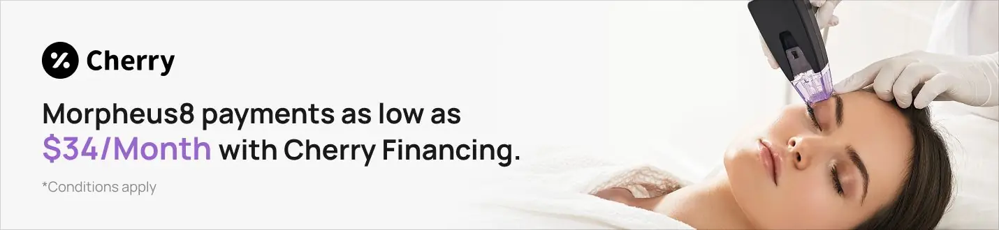 Cherry financing banner that reads, "Morpheus8 payments as low as $34/Month with Cherry Financing.
*Conditions apply"